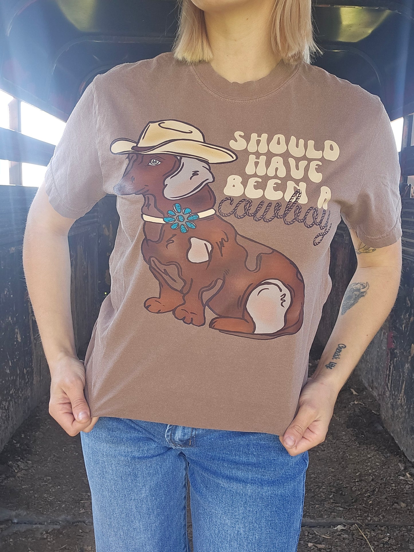 Should Have Been a Cowboy Tee
