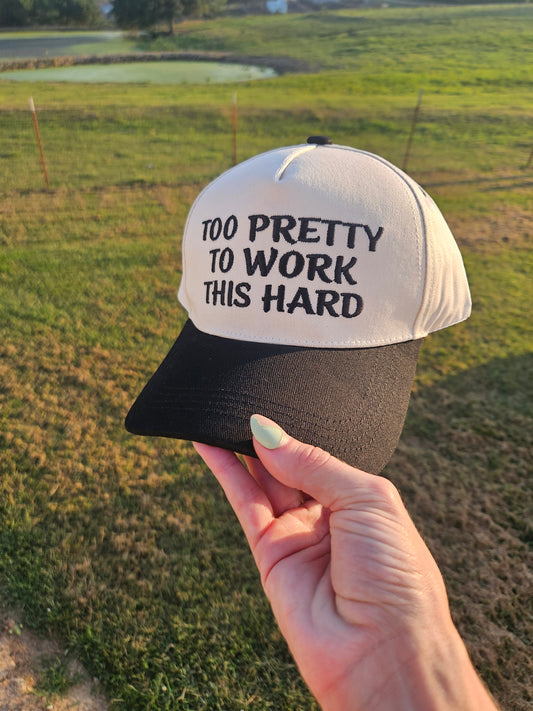 Too Pretty To Work This Hard Hat